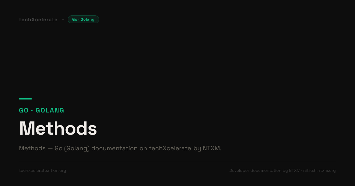 Methods - Golang - Complete Documentation by ntxm.org